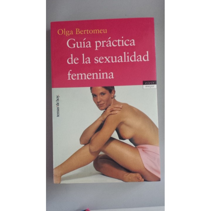 Guía práctica de la sexualidad femenina